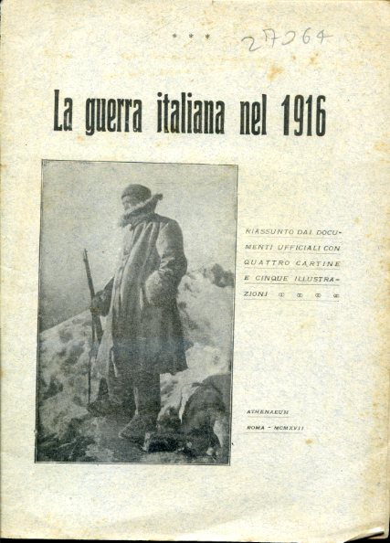 La guerra italiana nel 1916. Riassunto dai documenti ufficiali con …