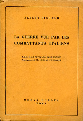 La Guerre vue par les combattants italiens. Extrait de La …