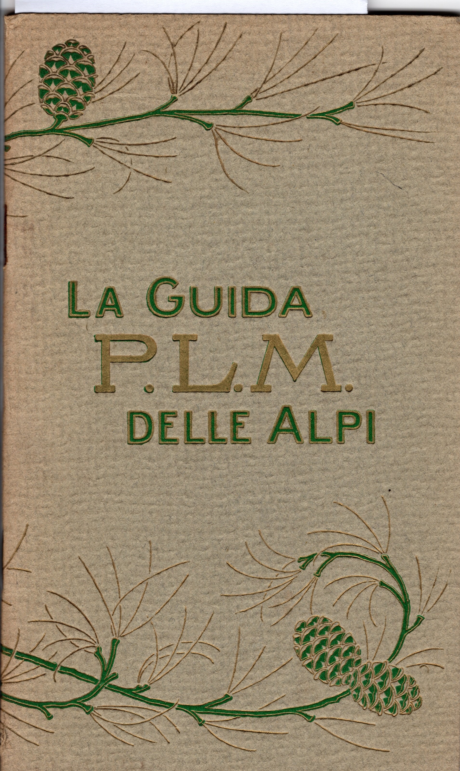 La Guida P.L.M. delle Alpi. Centri di turismo e di …