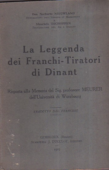 La leggenda dei Franchi - Tiratori di Dinant. Risposta alla …