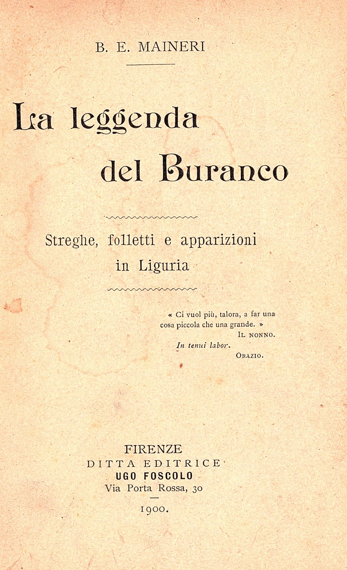 La leggenda del Buranco. Streghe, folletti e apparizioni in Liguria
