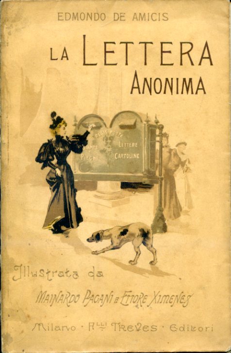 La Lettera Anonima. Illustrata da Mainardo Pagani e Ettore Ximenes