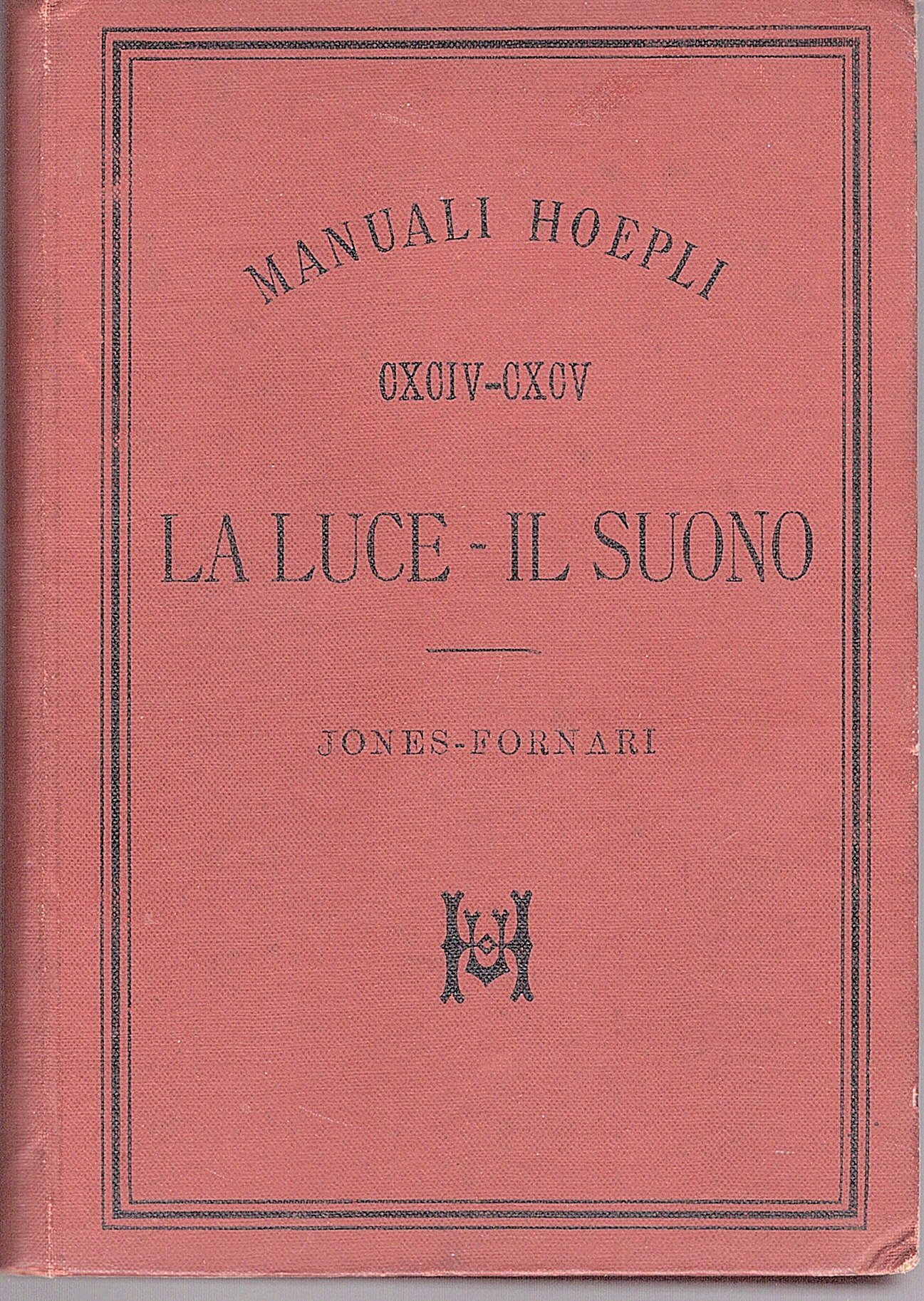La luce - Il suono. Manuale teorico-sperimentale per le scuole …