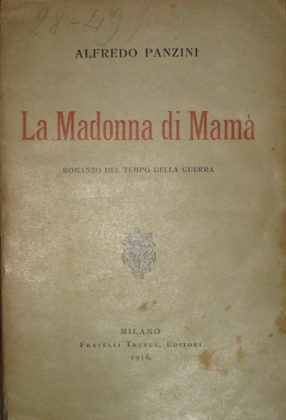 La Madonna di Mamà. Romanzo del tempo della guerra