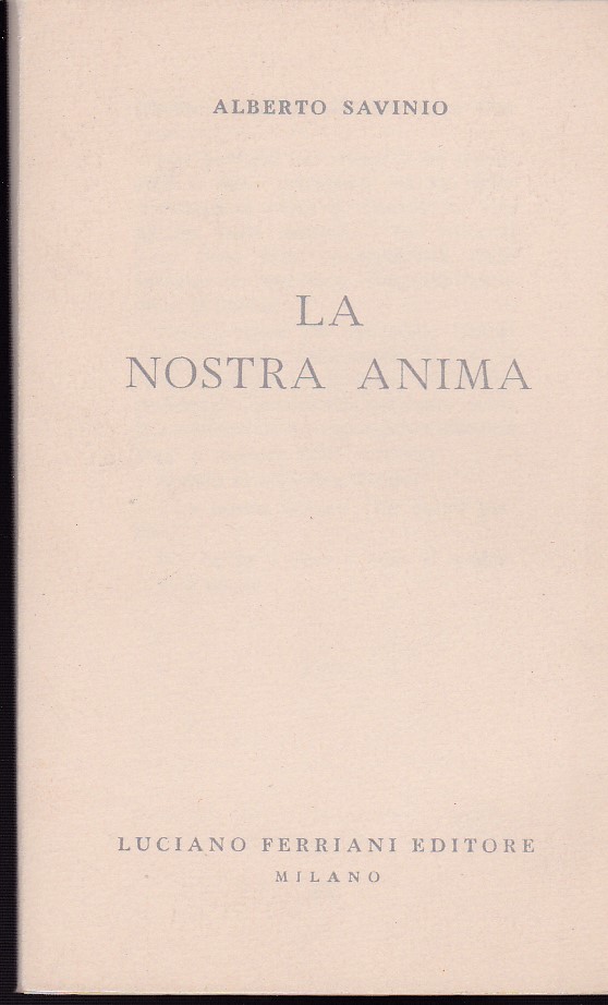 La nostra anima. A cura di Vanni Scheiwiller