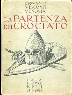 La partenza del crociato. Acquarelli di Adolfo Magrini, 1920