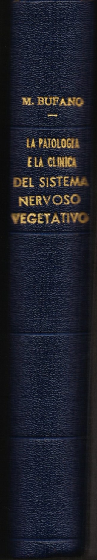 La patologia e la clinica del sistema nervoso vegetativo