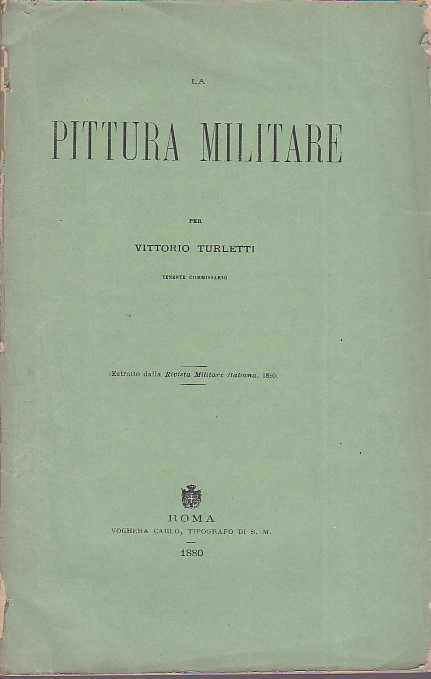 La pittura militare. Estratto dalla Rivista Militare Italiana, 1880