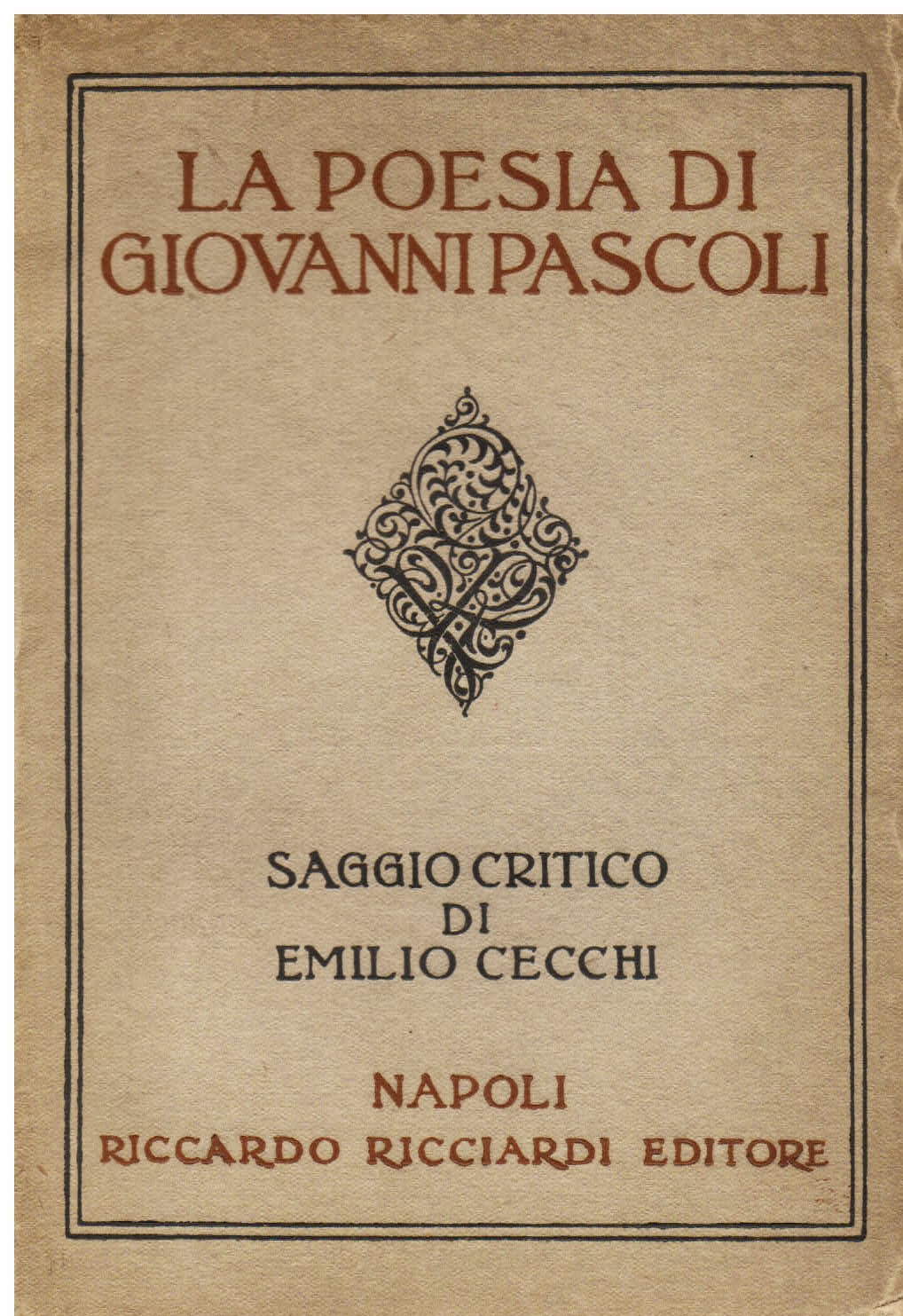 La poesia di Giovanni Pascoli. Saggio critico