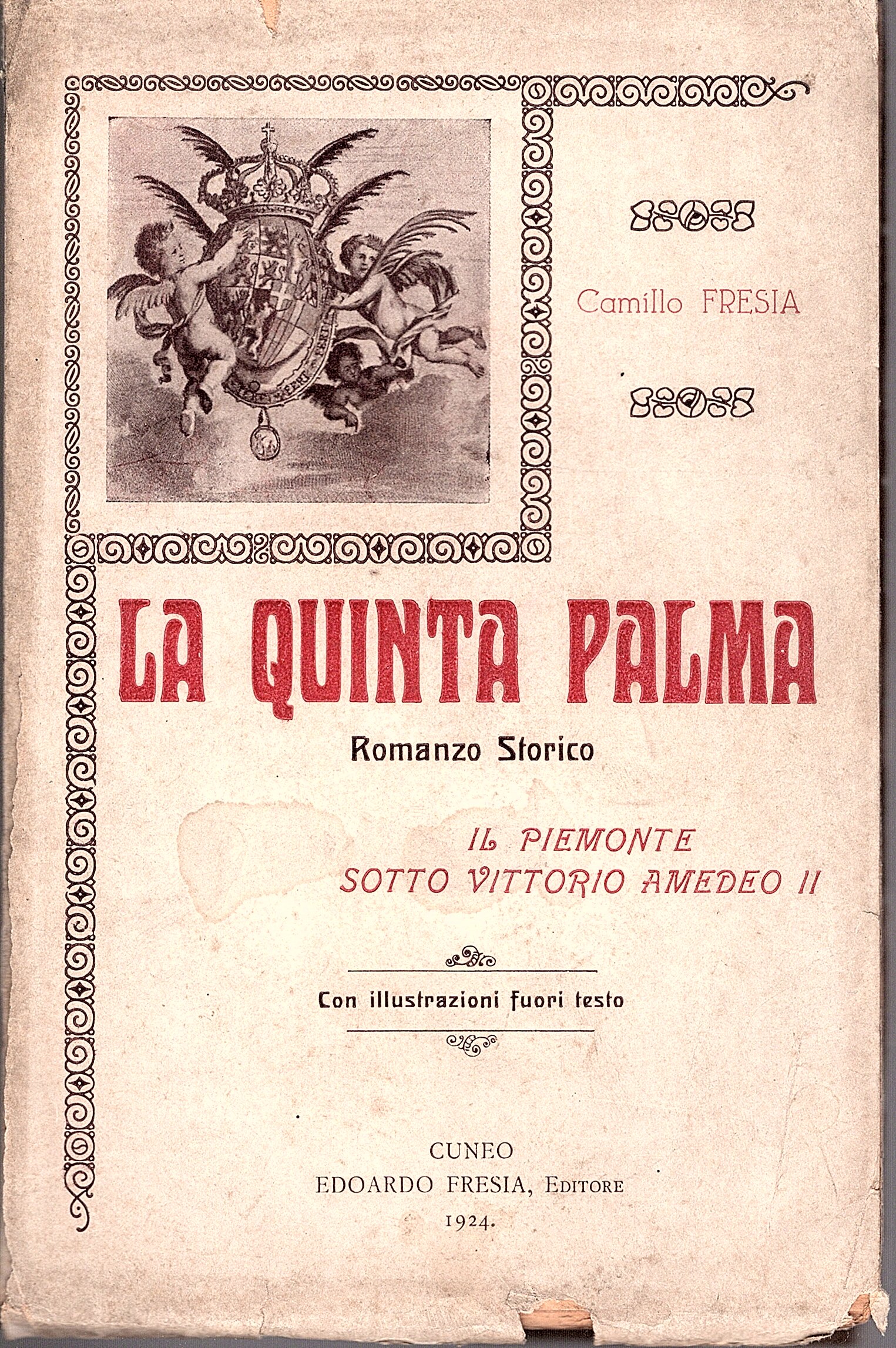 La Quinta Palma. Romanzo Storico. Il Piemonte sotto Vittorio Amedeo …