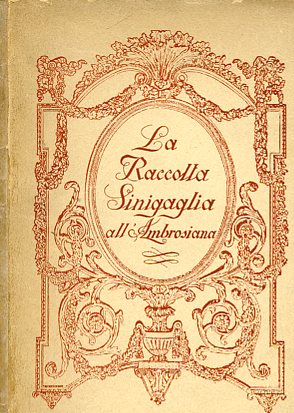 La Raccolta Sinigaglia all'Ambrosiana. Appunti