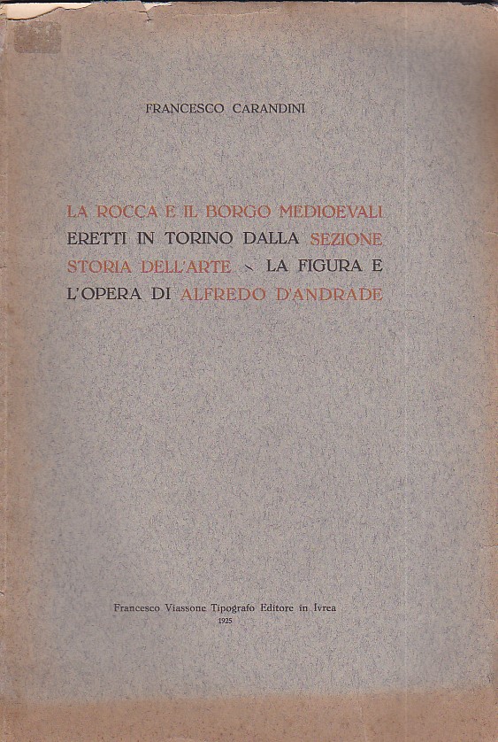 La Rocca e il Borgo Medioevali eretti in Torino dalla …