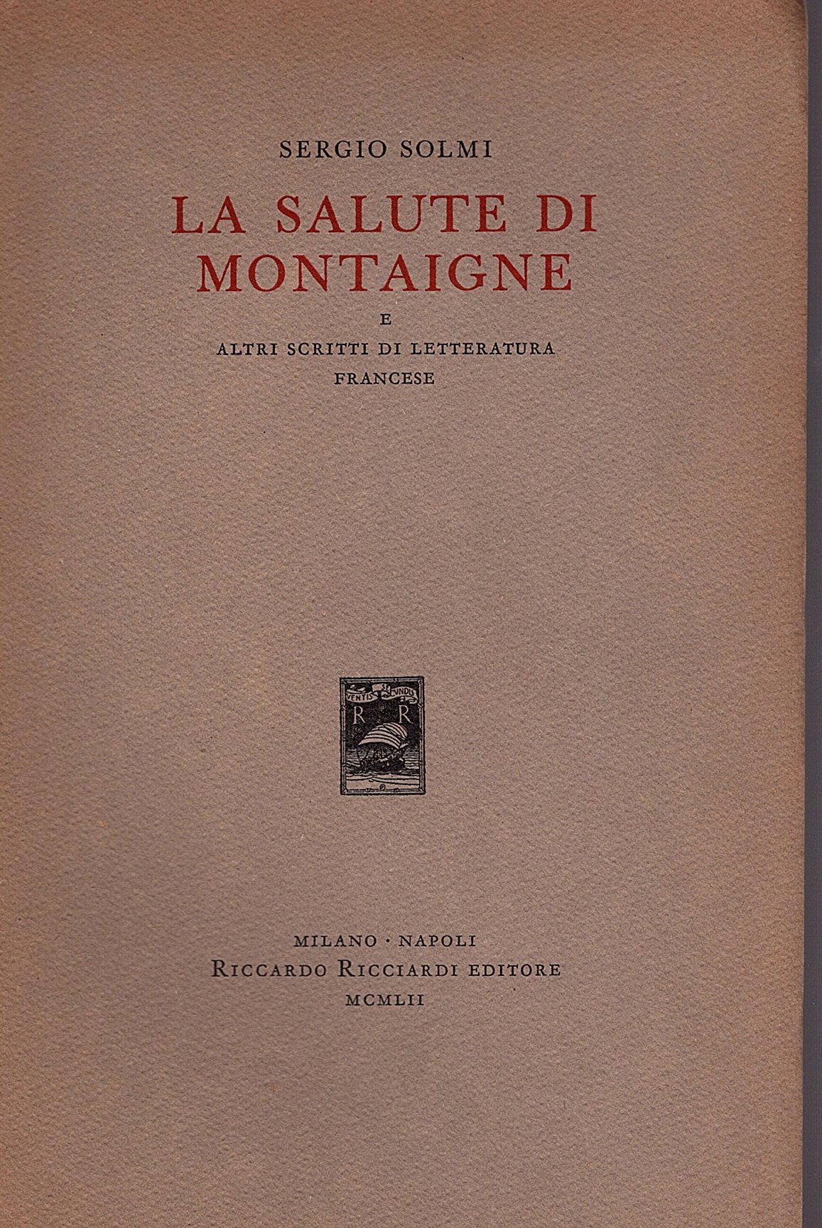 La salute di Montaigne e altri scritti di letteratura francese