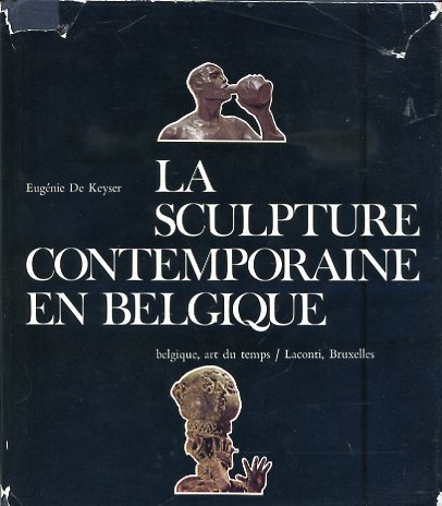 La Sculpture Contemporaine en Belgique