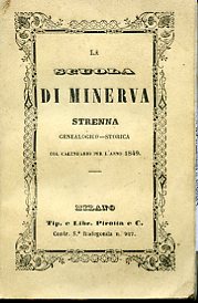 La Scuola di Minerva. Strenna genealogico - storica col calendario …