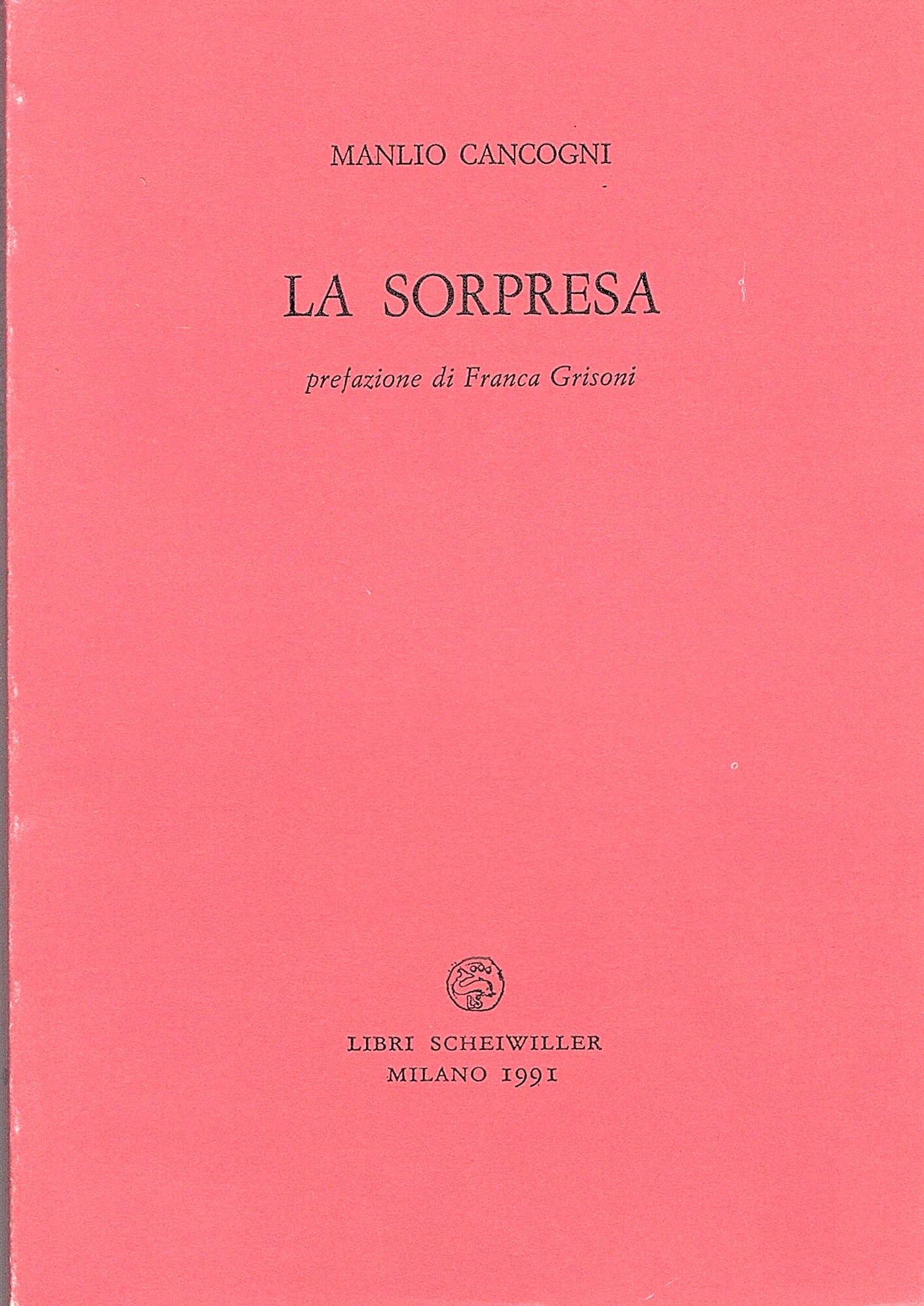 La sorpresa. Prefazione di Franca Grisoni