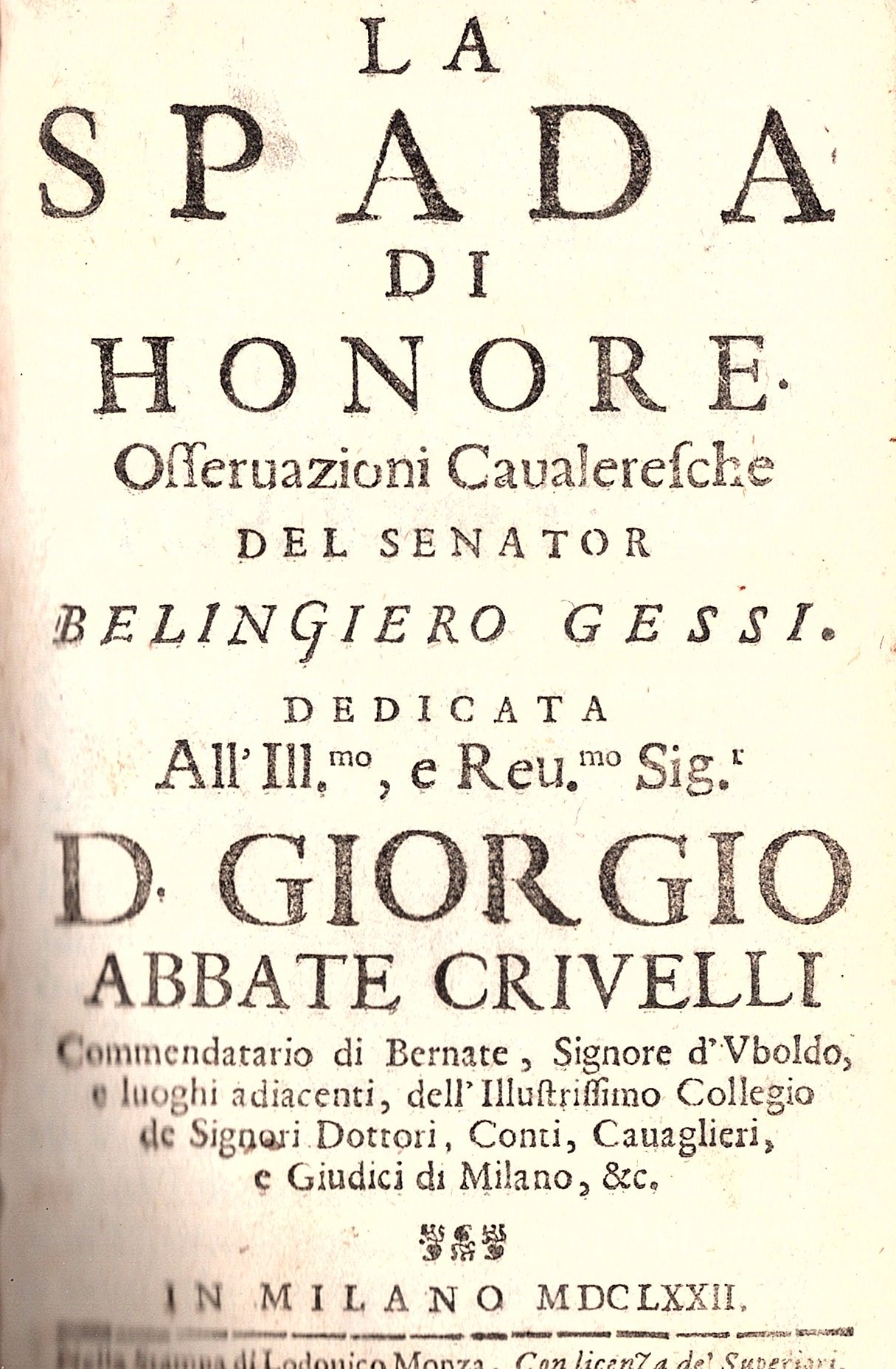 La Spada di Honore. Osservazioni Cavaleresche. Dedicata all'Ill.mo, e Rev.mo …