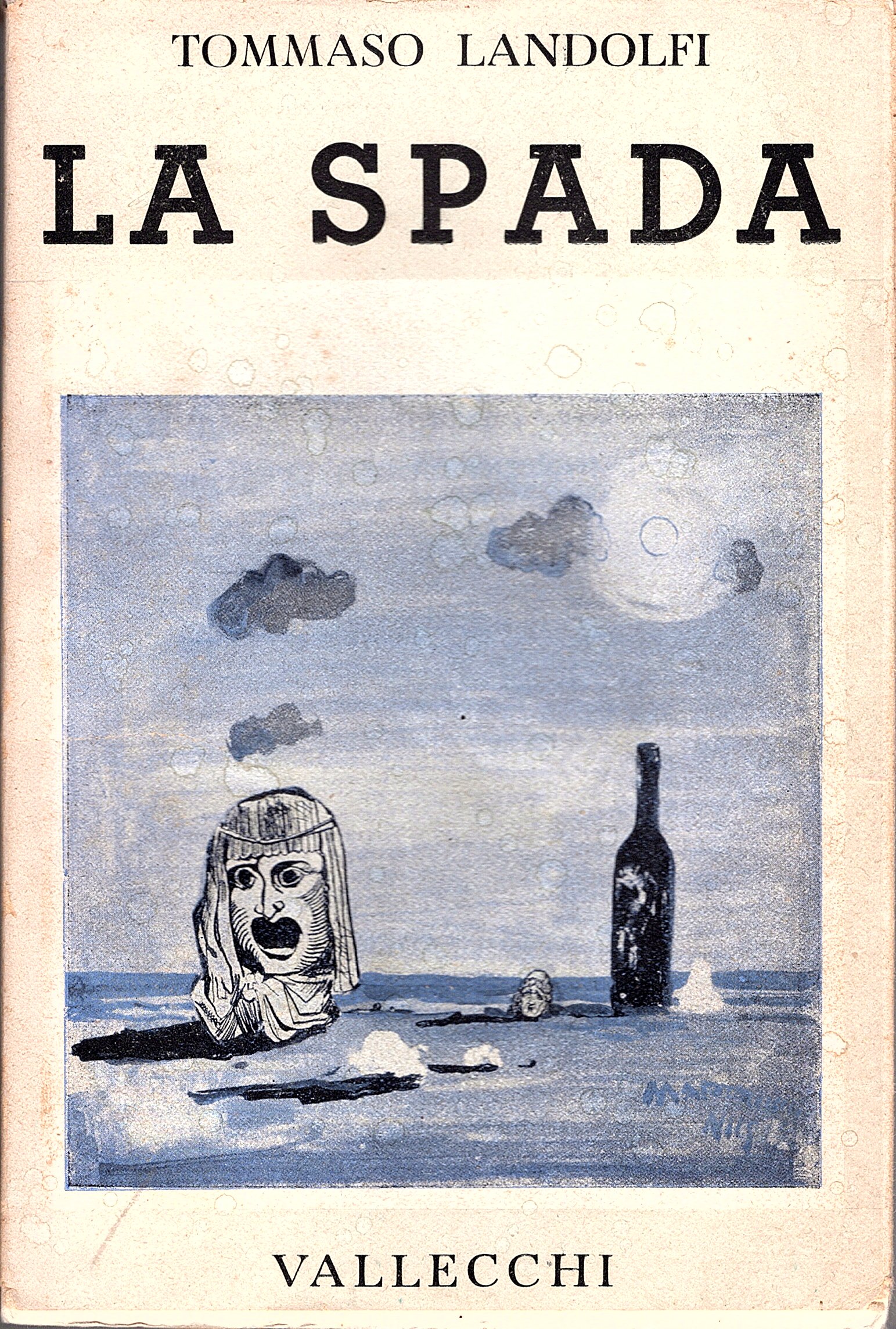 La spada. Preceduta da una ristampa de 'Il mar delle …