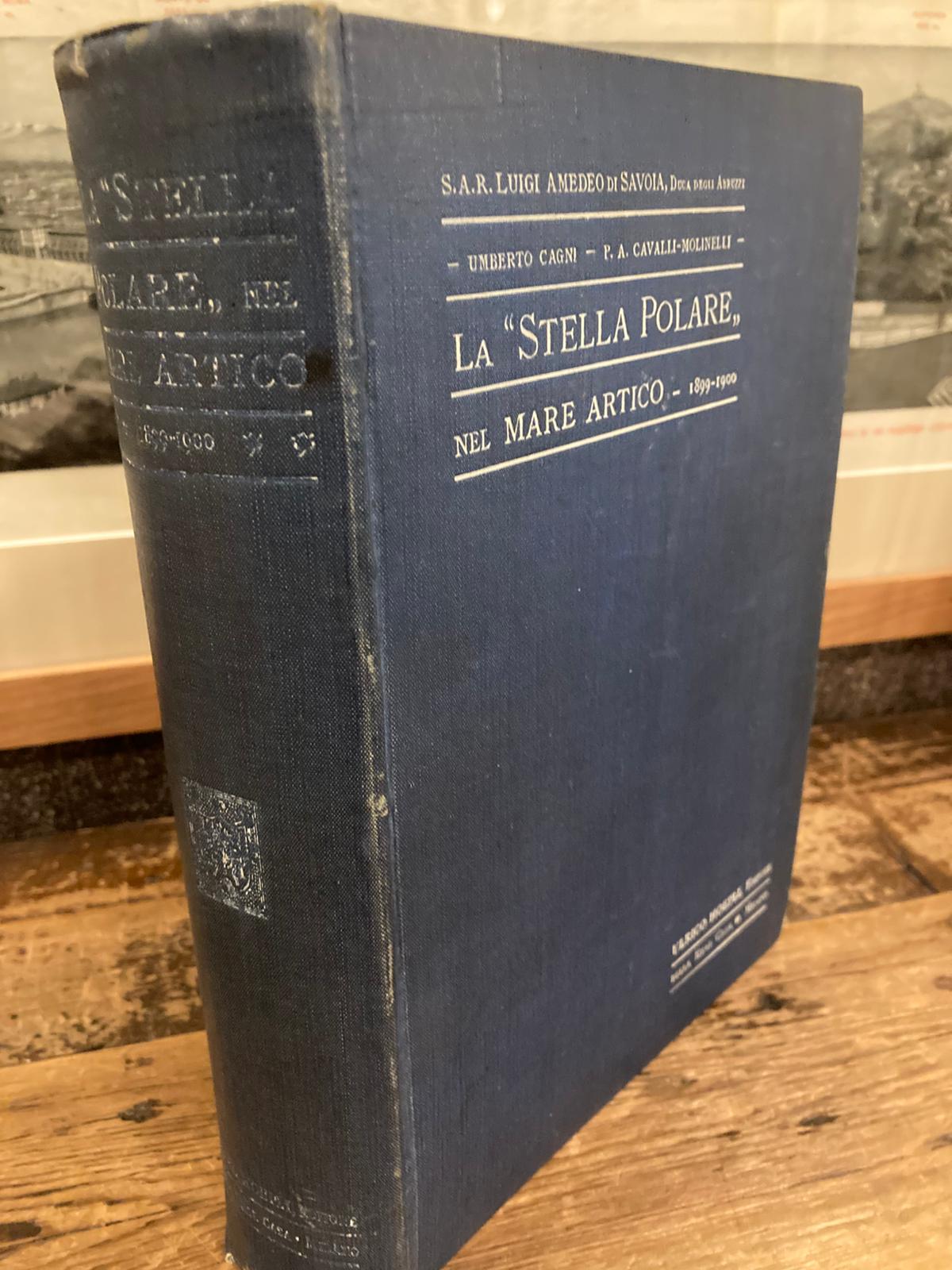La Stella Polare nel Mare Artico. 1899 - 1900. SECONDA …