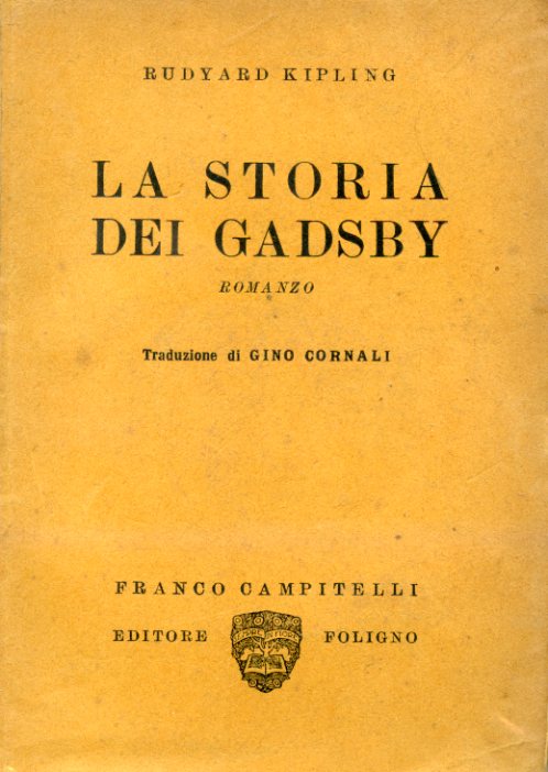 La storia dei Gadsby. Romanzo. Traduzione di Gino Cornali