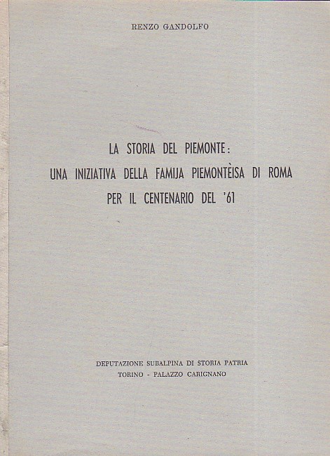 La storia del Piemonte: una iniziativa della Famija Piemontèisa di …