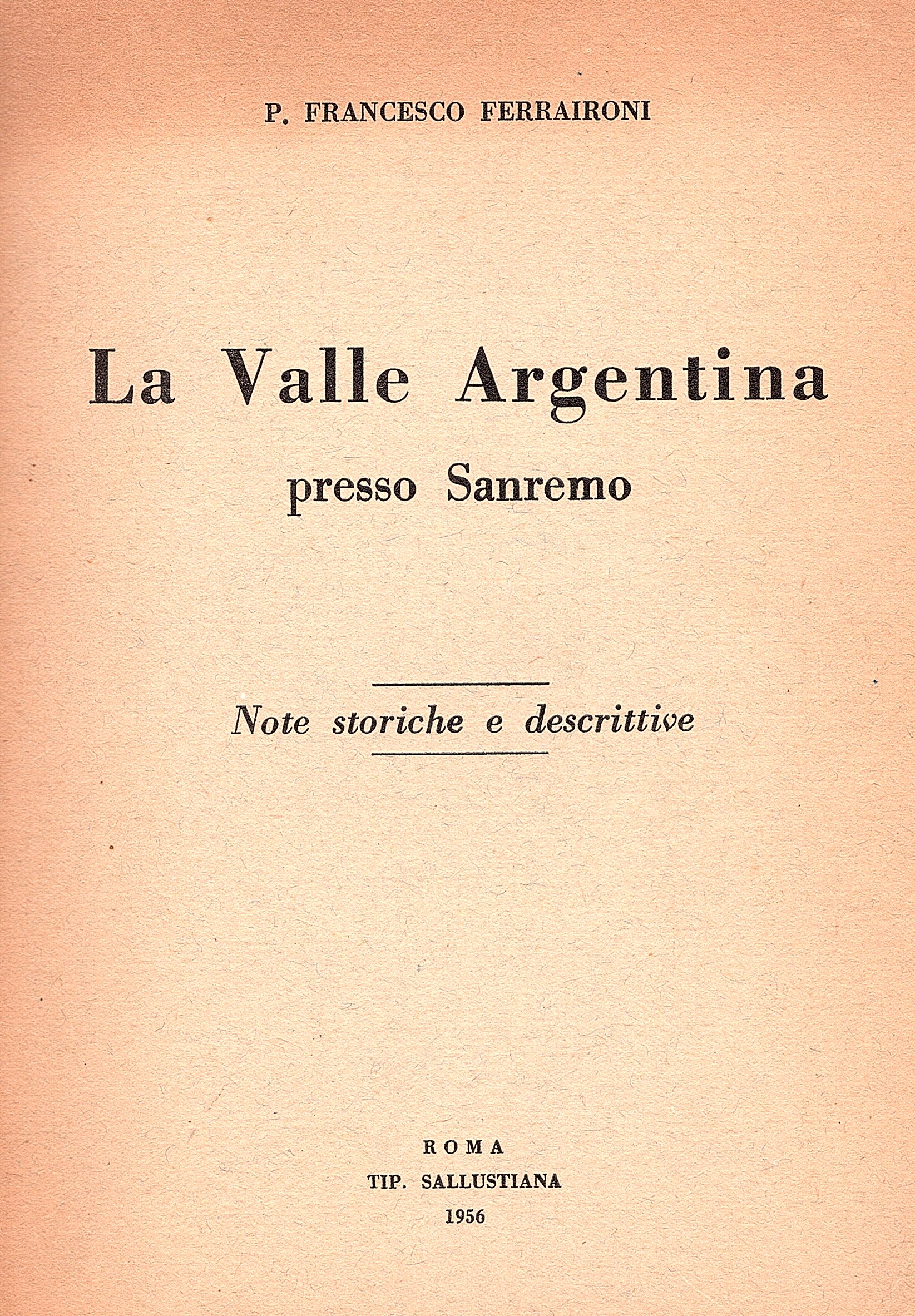 La Valle Argentina presso Sanremo. Note storiche e descrittive