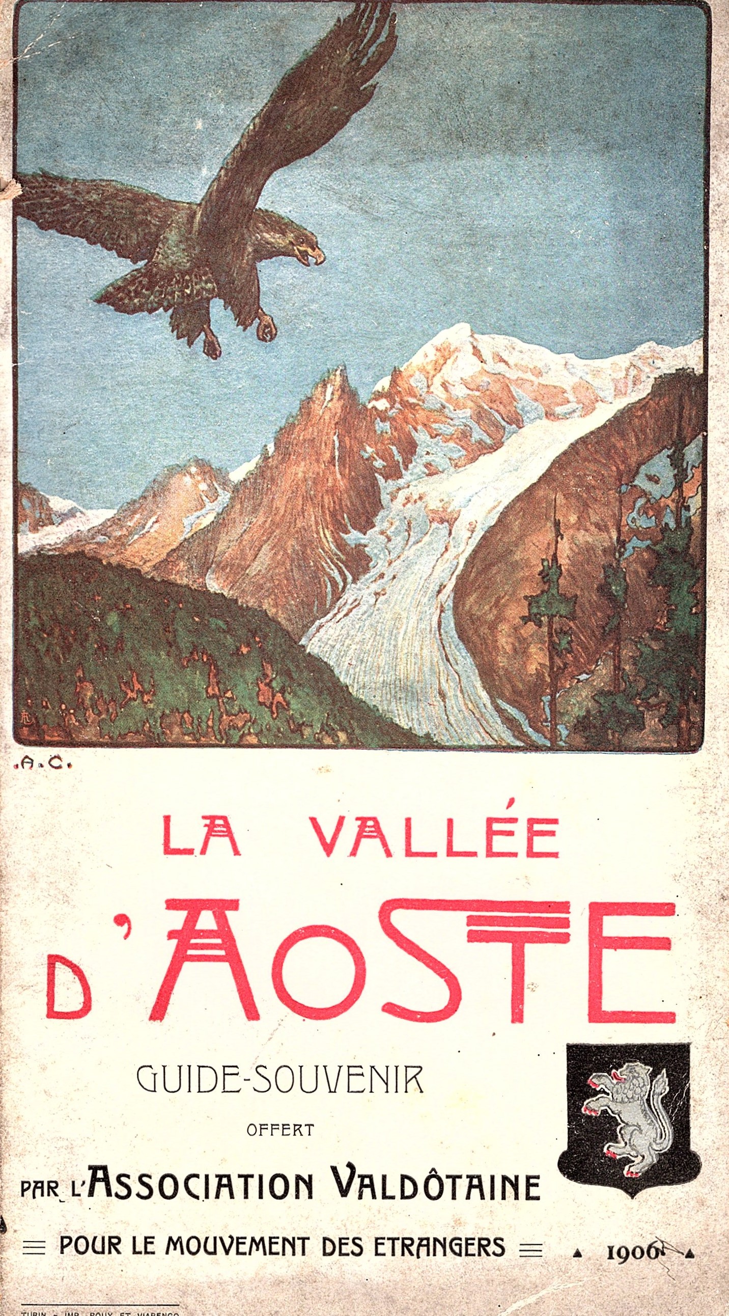 La Vallée d' Aoste. Guide-souvenir, été 1906 offert par l'Association …