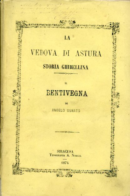 La vedova di Astura. Storia ghibellina - Il Bentivegna