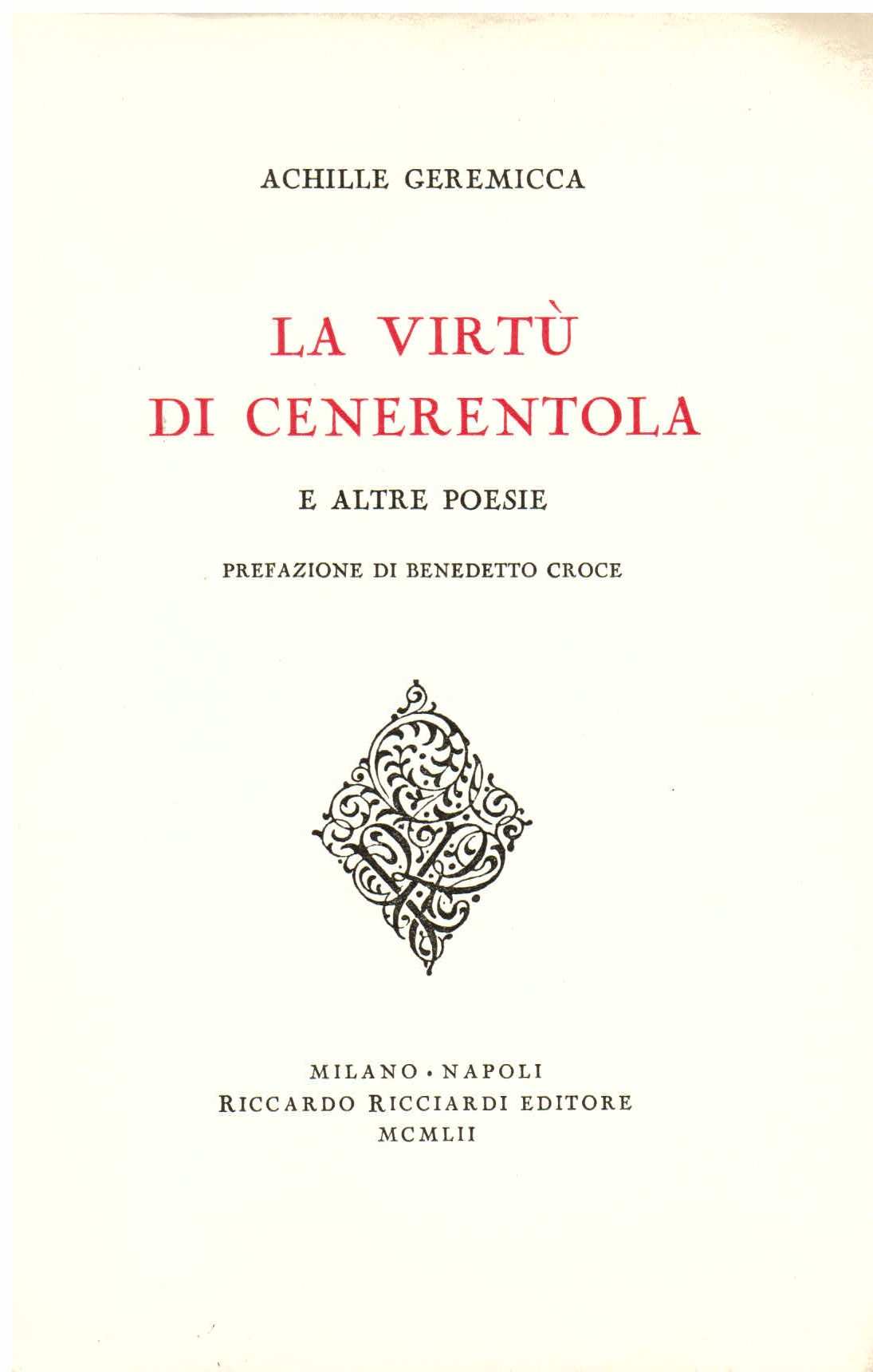 La virtù di Cenerentola e altre poesie. Prefazione di Benedetto …