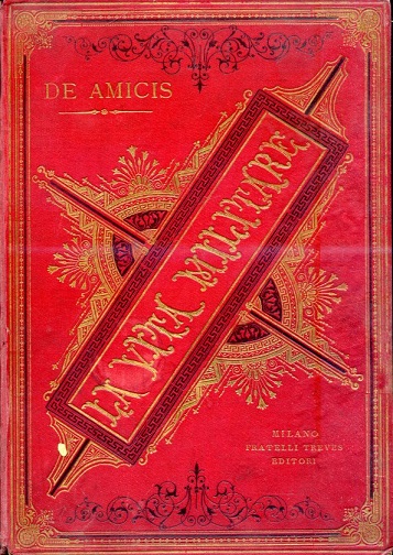 La Vita Militare. Bozzetti. Con disegni di Bignami, Matania, Paolocci, …