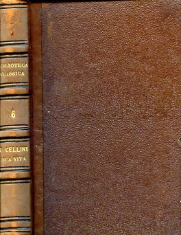 La Vita scritta da lui medesimo ridotta alla lezione originale …