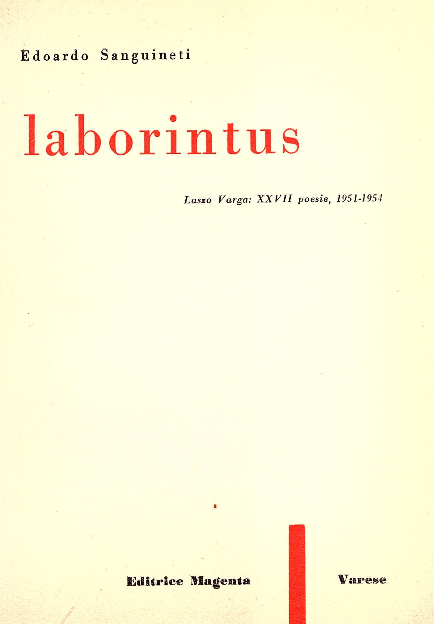 Laborintus. Lasso Varga: XXVII poesie, 1951 - 1954