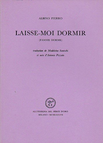 Laisse - moi dormir (Famme dorme). Traduction de Madeleine Santschi …