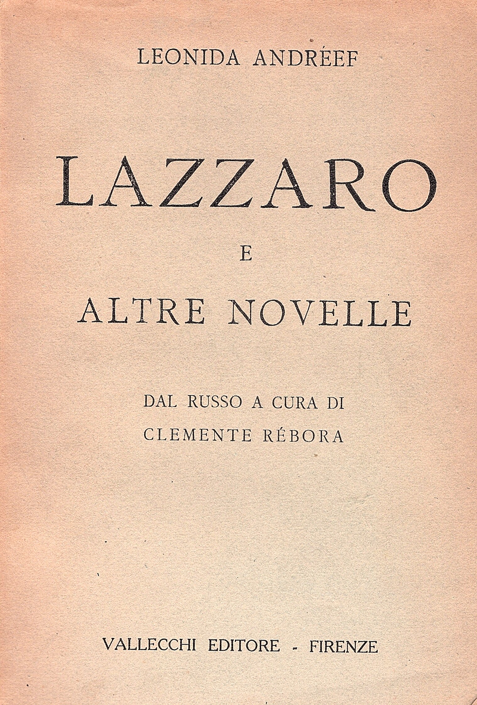 Lazzaro e altre novelle. Dal russo a cura di Clemente …