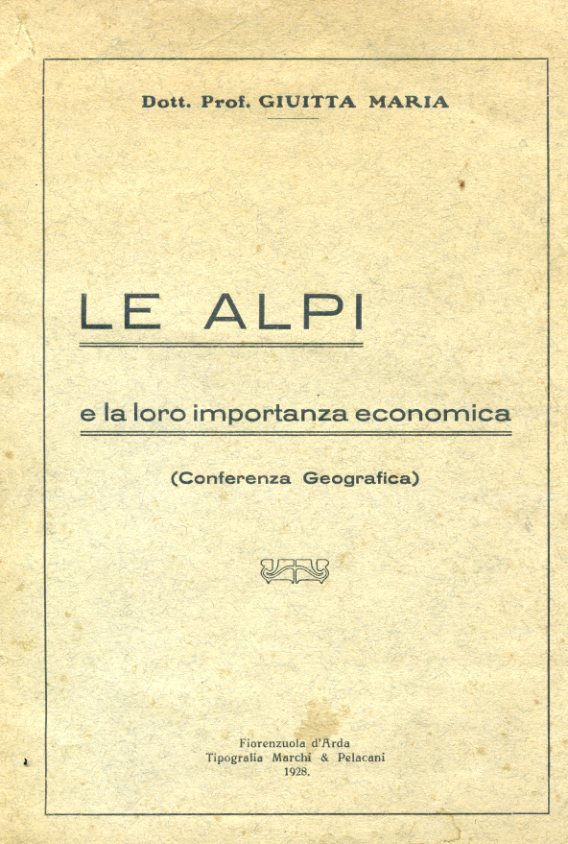 Le Alpi e la loro importanza economica (conferenza geografica)