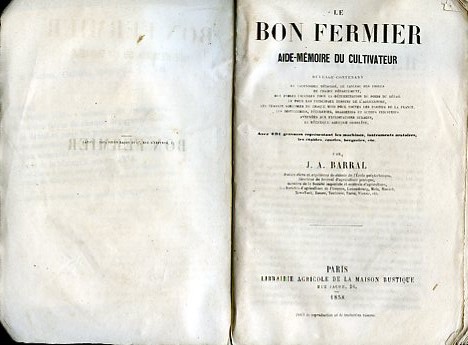Le bon fermier. Aide - mémoire du cultivateur. Ouvrage contenant …