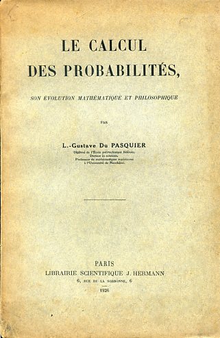 Le calcul des probabilités, son évolution mathématique et philosophique
