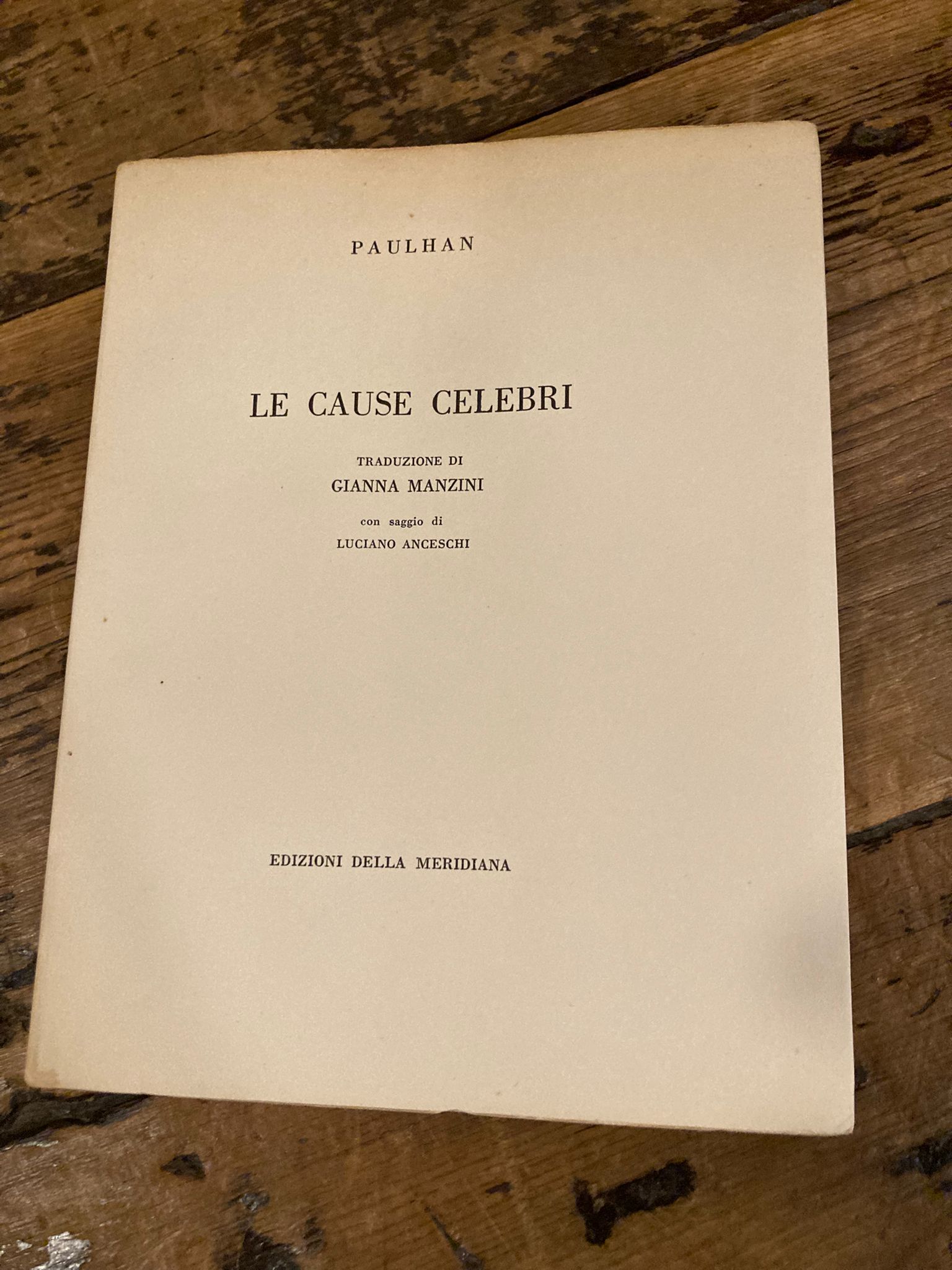 Le cause celebri. Traduzione di Gianna Manzini. Con saggio di …