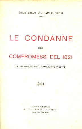 Le condanne dei compromessi del 1821 (da un manoscritto famigliare …