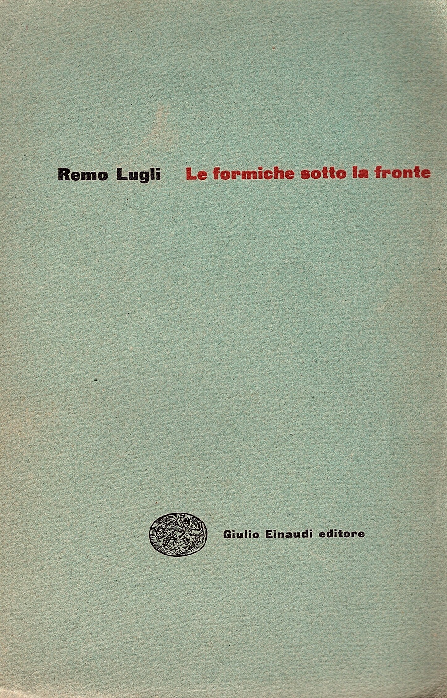 Le formiche sotto la fronte