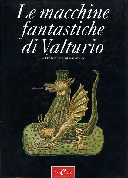Le macchine fantastiche di Valturio. Sei documenti dell'Archivio Storico Amma. …
