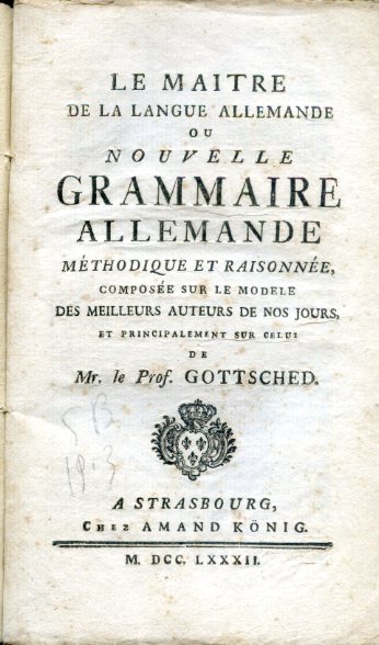 Le Maitre de la Langue Allemande ou Nouvelle Grammaire Allemande …