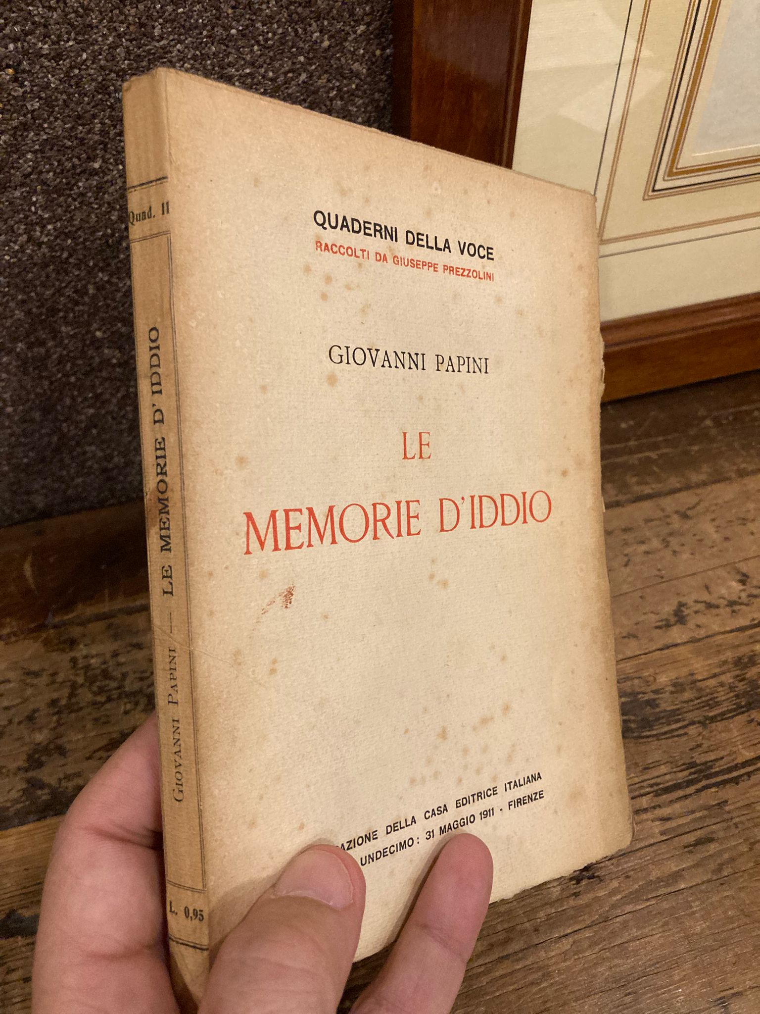Le memorie d' Iddio. Quaderni della Voce raccolti da Giuseppe …