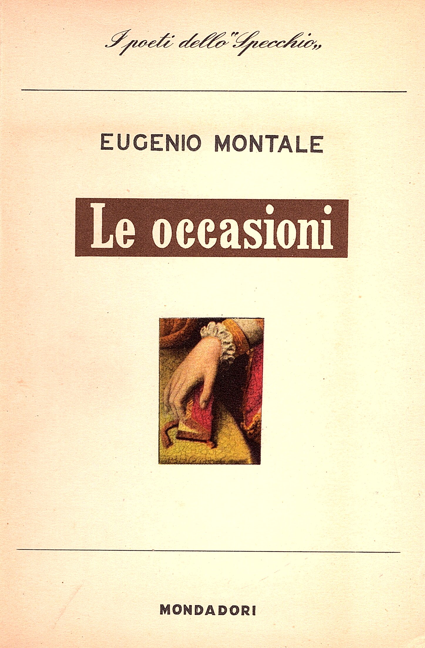 Le Occasioni. 1928 - 1939