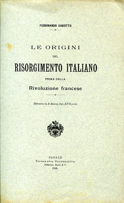 Le origini del Risorgimento italiano prima della Rivoluzione Francese (Estratto …