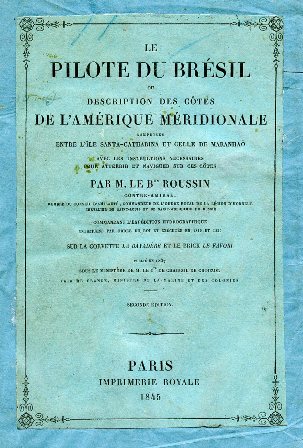 Le Pilote du Brésil ou description des côtes de l'Amérique …