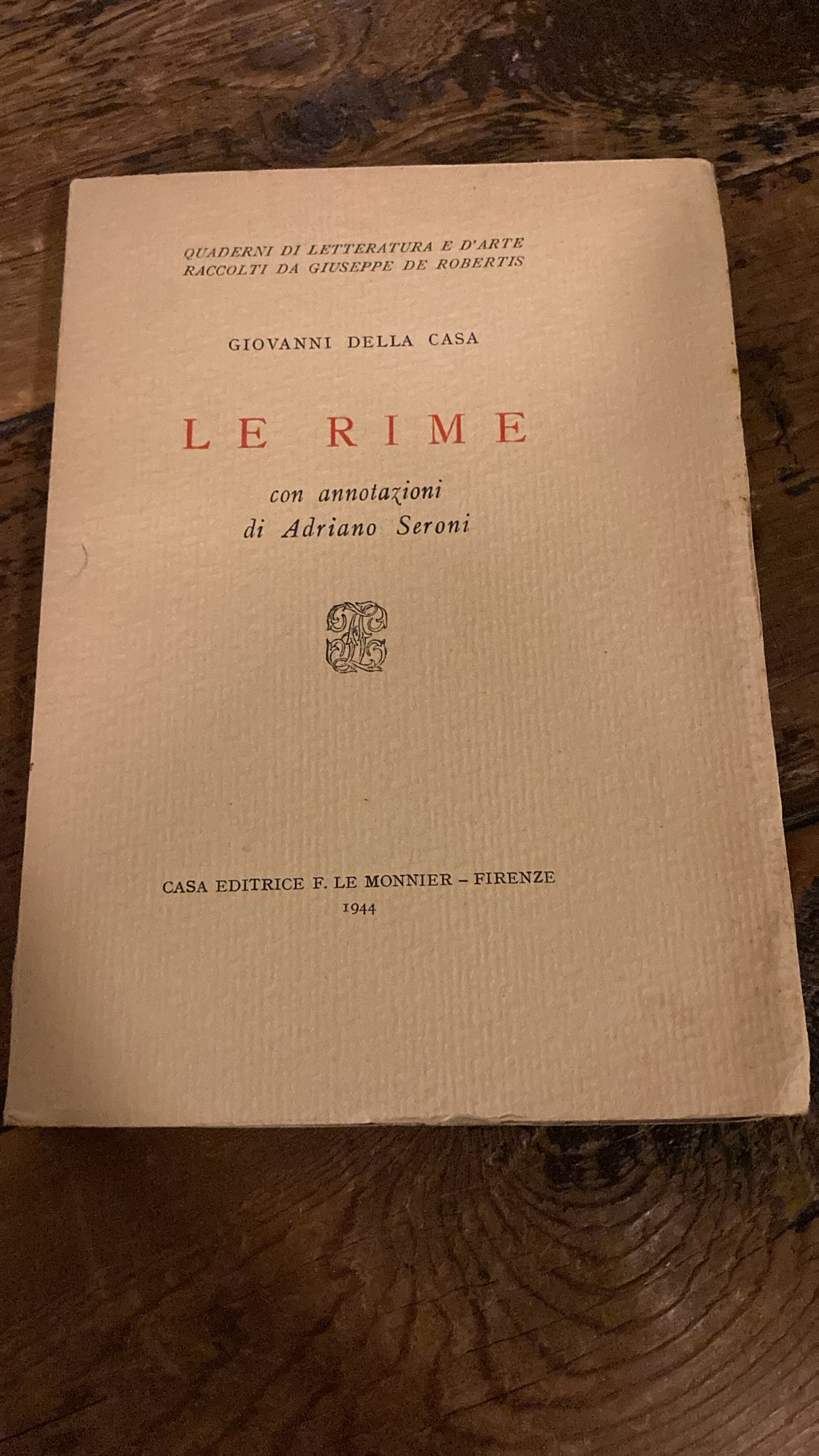 Le rime. Con annotazioni ddi Adriano Seroni