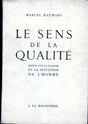 Le sens de la qualité. Propos sur la culture et …