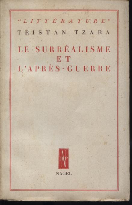 Le Surréalisme et l'après - guerre