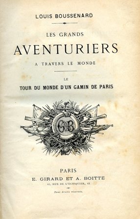 Le Tour du Monde d'un Gamin de Paris. Les Grands …